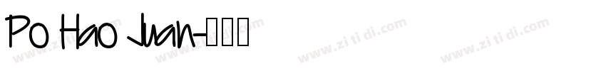 Po Hao Juan字体转换